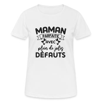 Maman parfaite avec de jolis défauts - T-shirt respirant Femme - blanc - Devant - AI Model Female 172 dark (172cm)