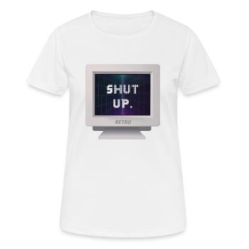 CRT Design - Shut Up - T-shirt respirant Femme - blanc - Devant - AI Model Female 172 dark (172cm)
