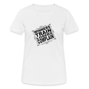 Gewinner trainieren, Verlierer beschweren sich - Frauen T-Shirt atmungsaktiv - Weiß - Vorne - AI Model Female 172 dark (172cm)