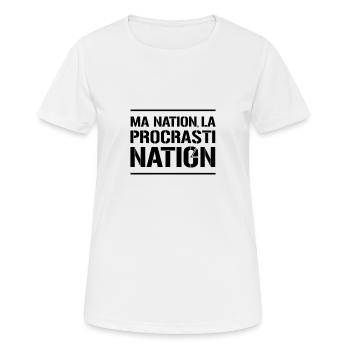 MA NATION ? LA PROCRASTINATION ! (noir) - T-shirt respirant Femme - blanc - Devant - AI Model Female 172 dark (172cm)