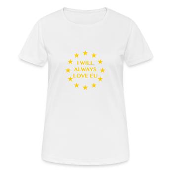 I will always love EU - Women's Breathable T-Shirt - white - Front - AI Model Female 172 dark (172cm)