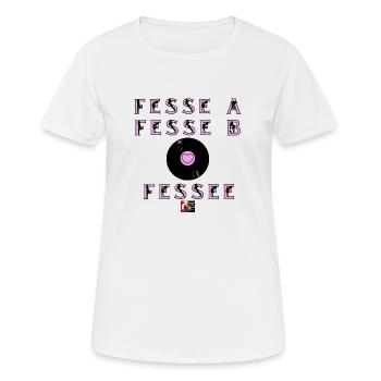 FESSE A FESSE B FESSÉE - Jeux de Mots - Francois V - T-shirt respirant Femme - blanc - Devant - AI Model Female 172 dark (172cm)