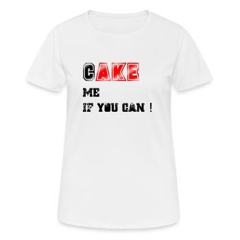 Cake_me_if_you_can3 - T-shirt respirant Femme - blanc - Devant - AI Model Female 172 dark (172cm)