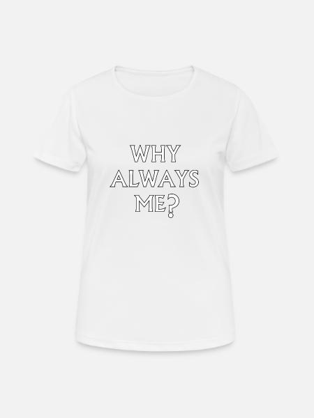 Why Always Me? - Mario Balotelli - Women's Breathable T-Shirt - white