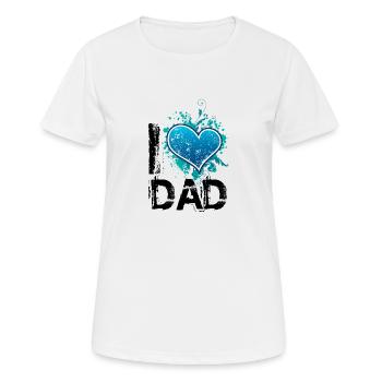 I love dad de - Frauen T-Shirt atmungsaktiv - Weiß - Vorne - AI Model Female 172 dark (172cm)
