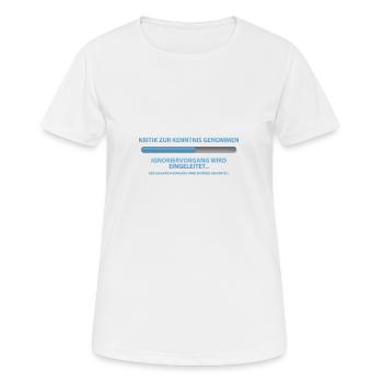 Kritik ignorieren 01 ★ SpiritSpread ★ hq High - Frauen T-Shirt atmungsaktiv - Weiß - Vorne - AI Model Female 172 dark (172cm)