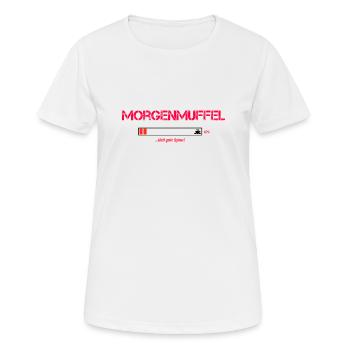 Morgenmuffel! - Frauen T-Shirt atmungsaktiv - Weiß - Vorne - AI Model Female 172 dark (172cm)