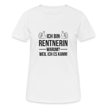 Ich bin Rentnerin warum weil ich es kann! - Frauen T-Shirt atmungsaktiv - Weiß - Vorne - AI Model Female 172 dark (172cm)