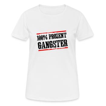 gangster 100 prozent - Frauen T-Shirt atmungsaktiv - Weiß - Vorne - AI Model Female 172 dark (172cm)