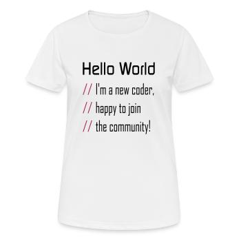 Hallo Welt, mein neuer Programmierer - Frauen T-Shirt atmungsaktiv - Weiß - Vorne - AI Model Female 172 dark (172cm)