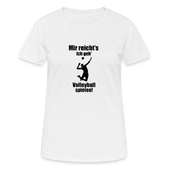 Mir reicht's Ich geh' Volleyball spielen! - Frauen T-Shirt atmungsaktiv - Weiß - Vorne - AI Model Female 172 dark (172cm)