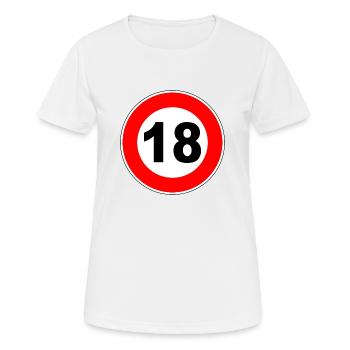 18. Geburtstag - 18 - Feier - Straßenschild - Frauen T-Shirt atmungsaktiv - Weiß - Vorne - AI Model Female 172 dark (172cm)