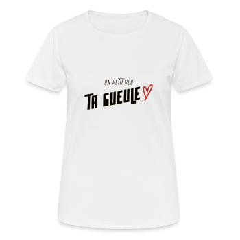 Un petit peu ta gueule - T-shirt respirant Femme - blanc - Devant - AI Model Female 172 dark (172cm)
