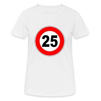 25e anniversaire - 25 - Célébration - Panneau de signalisation - T-shirt respirant Femme - blanc - Devant - AI Model Female 172 dark (172cm)