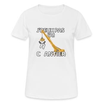 J’peux pas j’ai chantier - T-shirt respirant Femme - blanc - Devant - AI Model Female 172 dark (172cm)