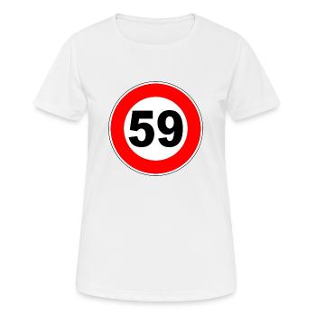 59. Geburtstag - 59 - Feier - Straßenschild - Frauen T-Shirt atmungsaktiv - Weiß - Vorne - AI Model Female 172 dark (172cm)