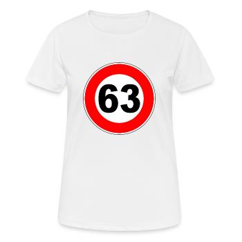 63. Geburtstag - 63 - Feier - Straßenschild - Frauen T-Shirt atmungsaktiv - Weiß - Vorne - AI Model Female 172 dark (172cm)