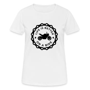 life is better on a bike motorrad - Frauen T-Shirt atmungsaktiv - Weiß - Vorne - AI Model Female 172 dark (172cm)