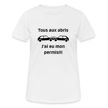 Tous aux abris, j'ai eu mon permis - T-shirt respirant Femme - blanc - Devant - AI Model Female 172 dark (172cm)
