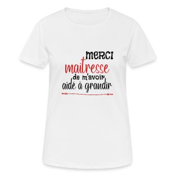 Merci maîtresse de m'avoir aidé à grandir - T-shirt respirant Femme - blanc - Devant - AI Model Female 172 dark (172cm)
