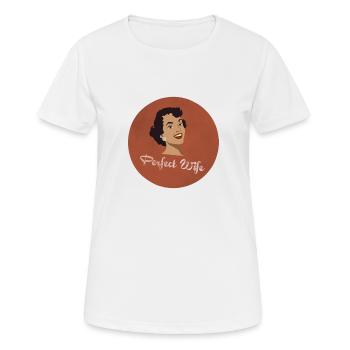 The perfect wife - Women's Breathable T-Shirt - white - Front - AI Model Female 172 dark (172cm)