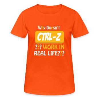Pourquoi CTRL-Z ne fonctionne-t-il pas dans la vie réelle? - T-shirt respirant Femme - orange néon - Devant - AI Model Female 172 dark (172cm)