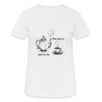 Time for tea - this time is only for me - Women's Breathable T-Shirt - white - Front - AI Model Female 172 dark (172cm)