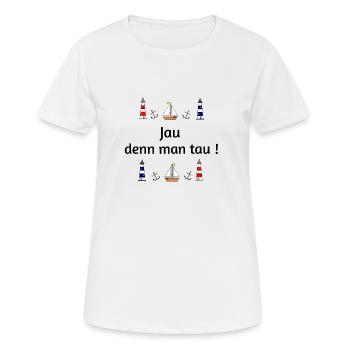 Jau denn man tau maritim - Frauen T-Shirt atmungsaktiv - Weiß - Vorne - AI Model Female 172 dark (172cm)