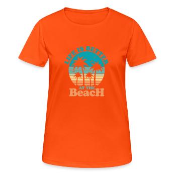 Lifes is better at the beach - T-shirt respirant Femme - orange néon - Devant - AI Model Female 172 dark (172cm)