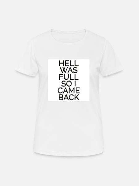 Hell - Frauen T-Shirt atmungsaktiv - Weiß