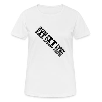 You find it offensive - Frauen T-Shirt atmungsaktiv - Weiß - Vorne - AI Model Female 172 dark (172cm)