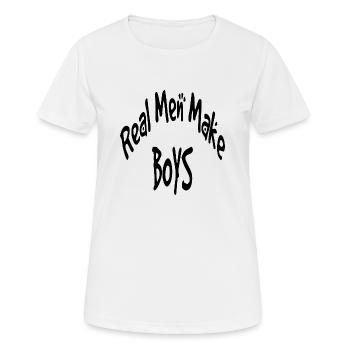 Real Men Make Boys - Frauen T-Shirt atmungsaktiv - Weiß - Vorne - AI Model Female 172 dark (172cm)