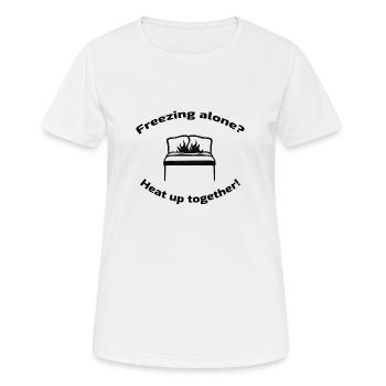 Réchauffez-vous ensemble! - T-shirt respirant Femme - blanc - Devant - AI Model Female 172 dark (172cm)