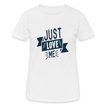 Just love me - Women's Breathable T-Shirt - white - Front - AI Model Female 172 dark (172cm)