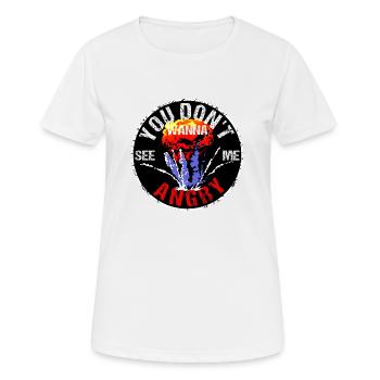 Tu ne veux pas me voir en colère - T-shirt respirant Femme - blanc - Devant - AI Model Female 172 dark (172cm)