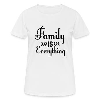Family is Everything - Frauen T-Shirt atmungsaktiv - Weiß - Vorne - AI Model Female 172 dark (172cm)