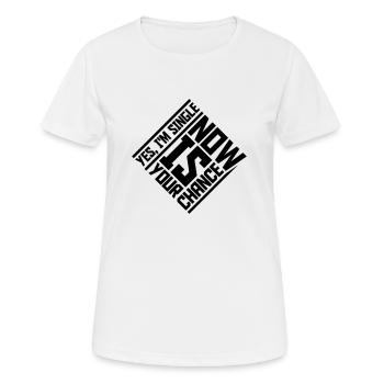 célibataire maintenant votre chance - T-shirt respirant Femme - blanc - Devant - AI Model Female 172 dark (172cm)