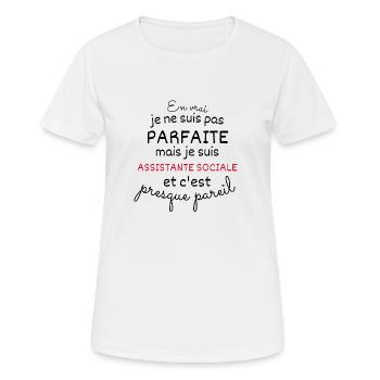 Pas Parfaite Mais Assistante Sociale - T-shirt respirant Femme - blanc - Devant - AI Model Female 172 dark (172cm)