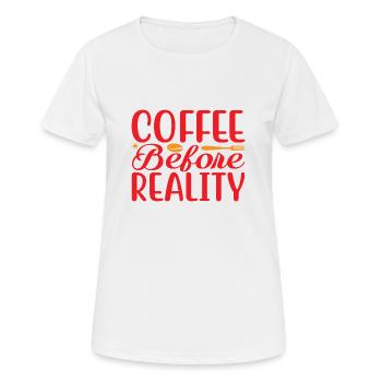 Coffee before Reality - Women's Breathable T-Shirt - white - Front - AI Model Female 172 dark (172cm)