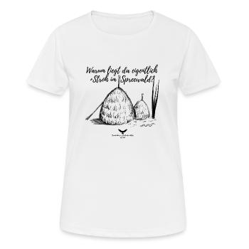 Spreewald Warum liegt da eigentlich Stroh? - Frauen T-Shirt atmungsaktiv - Weiß - Vorne - AI Model Female 172 dark (172cm)