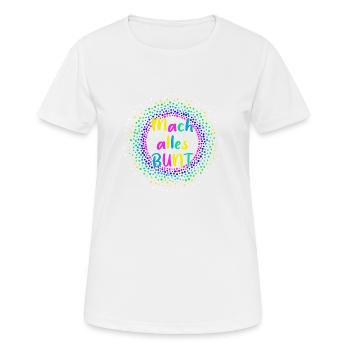 Do everything Colorful the world needs more colors - Women's Breathable T-Shirt - white - Front - AI Model Female 172 dark (172cm)