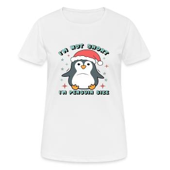 I´m not Short I´m Penguin Size - Frauen T-Shirt atmungsaktiv - Weiß - Vorne - AI Model Female 172 dark (172cm)