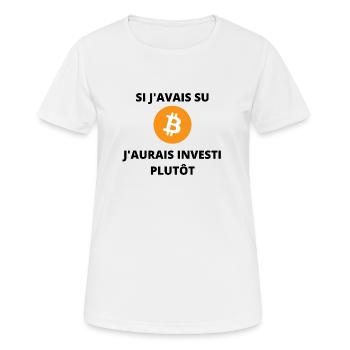 citation "Si j'avais su j'aurais investi plutôt" - T-shirt respirant Femme - blanc - Devant - AI Model Female 172 dark (172cm)
