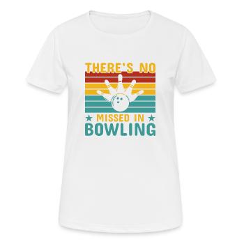 there's no missed in bowling - Women's Breathable T-Shirt - white - Front - AI Model Female 172 dark (172cm)