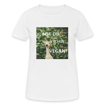 Bist du schon vegan? - Frauen T-Shirt atmungsaktiv - Weiß - Vorne - AI Model Female 172 dark (172cm)