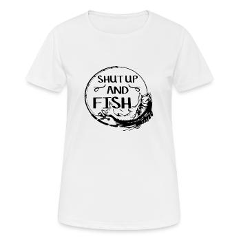 Shut up and Fish - Frauen T-Shirt atmungsaktiv - Weiß - Vorne - AI Model Female 172 dark (172cm)