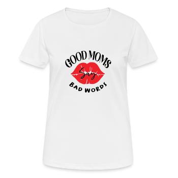 Les bonnes mamans disent de gros mots. Belles citations disant pour - T-shirt respirant Femme - blanc - Devant - AI Model Female 172 dark (172cm)