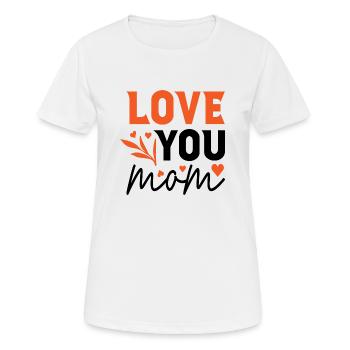 Je t’aime maman - T-shirt respirant Femme - blanc - Devant - AI Model Female 172 dark (172cm)