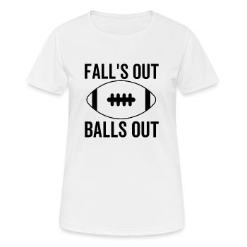 Fall 's Out Balls Out - T-shirt respirant Femme - blanc - Devant - AI Model Female 172 dark (172cm)