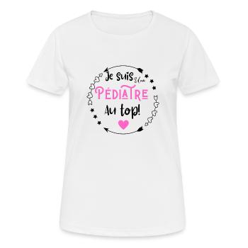 Je suis une pédiatre au top - T-shirt respirant Femme - blanc - Devant - AI Model Female 172 dark (172cm)